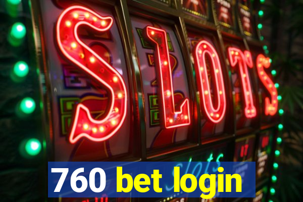 760 bet login